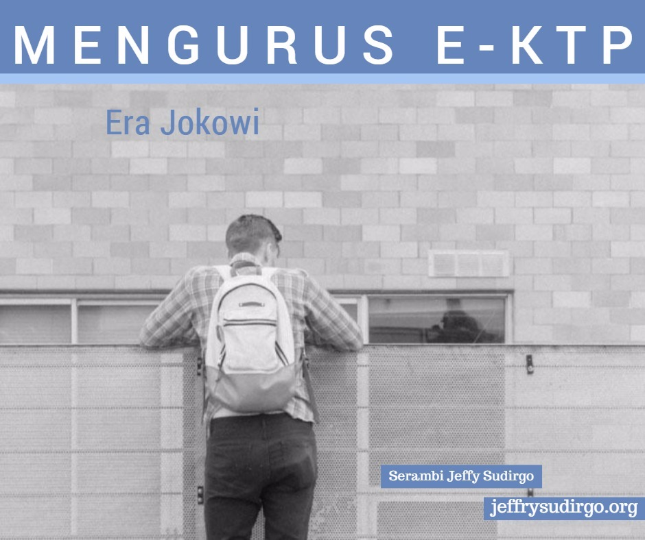 MENGURUS KTP ERA JOKOWI