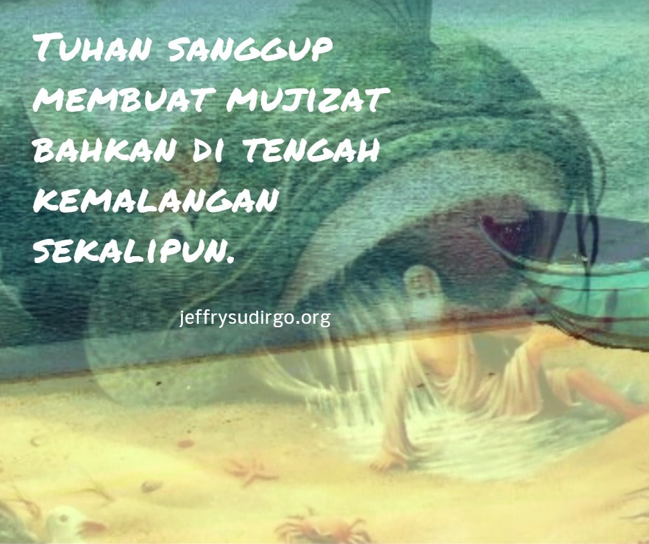 KEMALANGAN PUN DIBUAT-NYA MUJIZAT