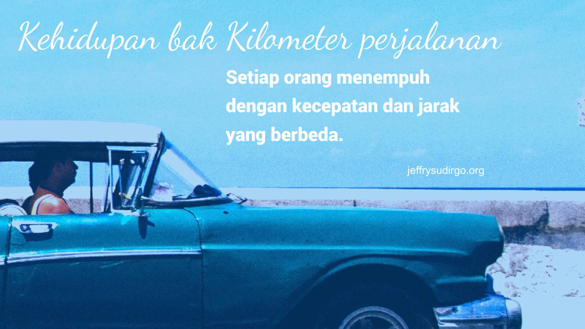 KILOMETER PERJALANAN HIDUP