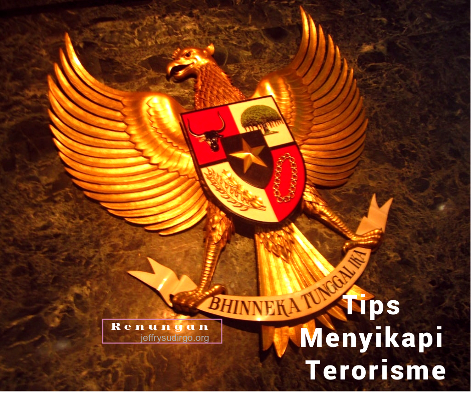 TIPS MENYIKAPI TERORISME