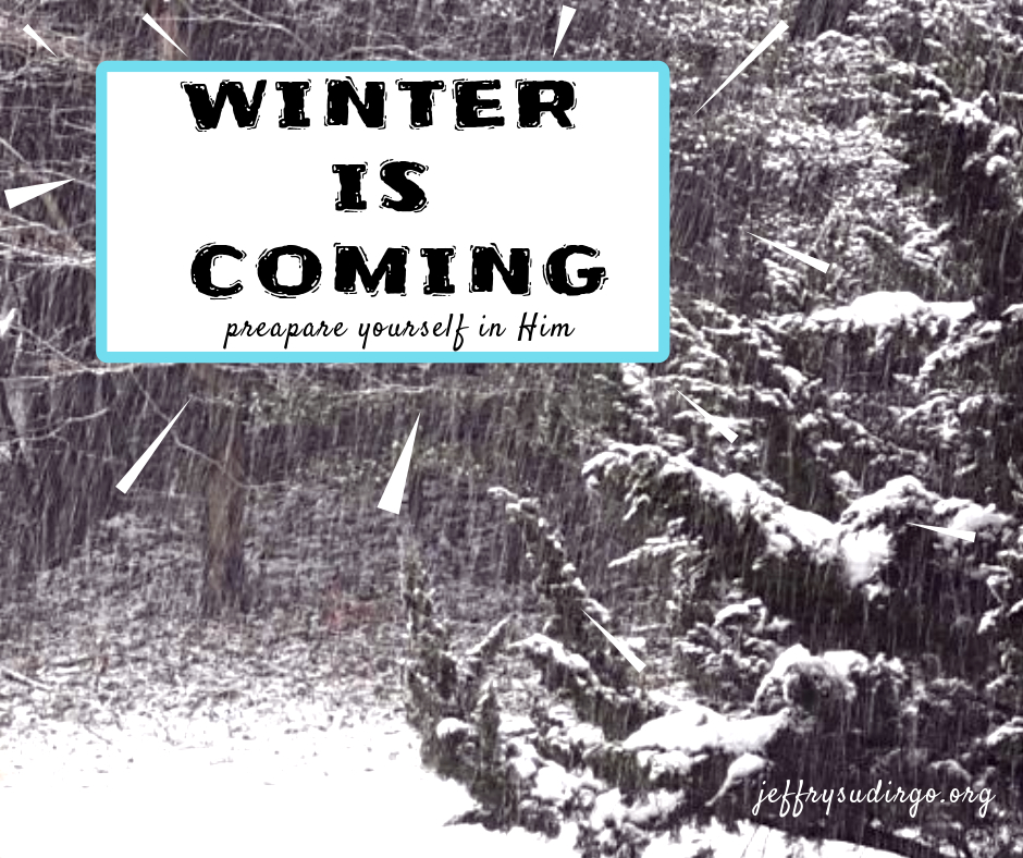 WINTER IS COMING